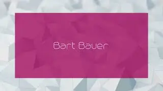 Bart Bauer - appearance