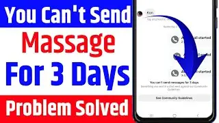 You Can't Send Messages For 3 Days | Instagram Par Massage Nahi Ja Raha Hai 
