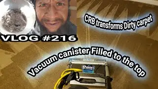 Holy Moly!| CRB transforms VERY Dirty Carpet| Full Vacuum canister|Carpet cleaning vlog Episode 216