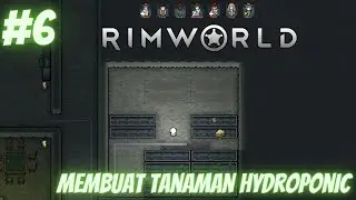 RIMWORLD INDONESIA (#6) Membuat Hydroponic Di Dalam Goa