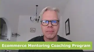 Ecommerce Mentoring Coaching Program