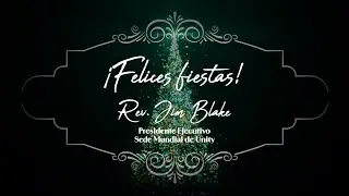 Un mensaje navide&ntilde;o del presidente ejecutivo de Unity, Rev. Jim Blake &mdash; 2025
