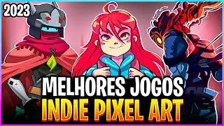 🎮👾OS 15 MELHORES JOGOS INDIES EM PIXEL ART