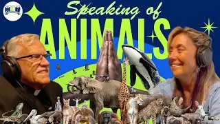 Speaking Of Animals - Love, Loss, and Faith - October 4, 2025