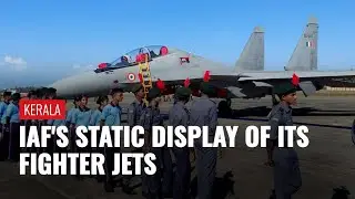 Southern Air Command Of IAF Organise Static Display Of Its Fighter Jets In Thiruvananthapuram
