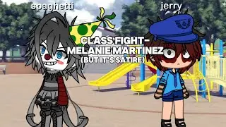 Class Fight - Melanie Martinez but it&rsquo;s satire // not full song // sh!tpost // @helpiii_fnaf // GLMV
