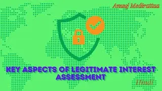 Key Aspects Of Legitimate Interest Assessment, Hindi Edition
