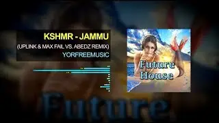 KSHMR - Jammu (Uplink & Max Fail vs. Abedz Remix)