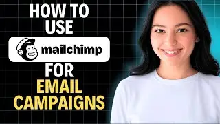 Как использовать Mailchimp для email-кампаний в 2025 году (полное пошаговое руководство)