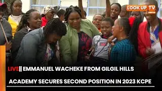 LIVE|| EMMANUEL WACHEKE FROM GILGIL HILLS ACADEMY SECURES SECOND POSITION IN 2023 KCPE