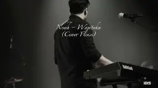 Noah - Wanitaku ( Flows Instrument )