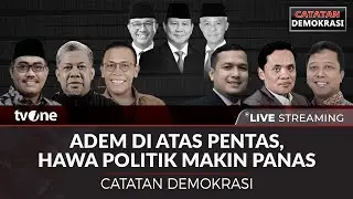 [LIVE] Adem Di Atas Pentas, Hawa Politik Makin Panas | Catatan Demokrasi tvOne