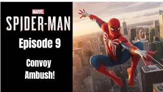 Spider-Man Ep.9 &ndash; Convoy Ambush! Demons Attack Dr. Michaels&rsquo; Escort