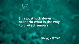 #askHKUMed on COVID-19: In a post lock down scenario, what is the way to protect seniors?