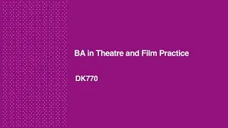 BA in Theatre and Film Practice