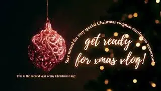 Surprise for made short trailer for second year of Christmas vlogmas!