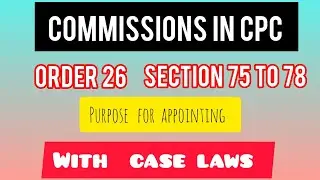 COMMISSION IN CPC|ORDER 26 SECTION 75-78|COMMISSIONER | CASE LAW|TAMIL|Functions #civiljudgeexam#cpc