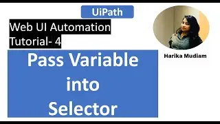 How to Pass a variable into Selector? | Web Ui Automation |  Tutorial 4
