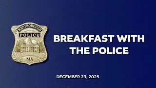 Breakfast with the Police: FY 27 Budget Presentation | December 23, 2025