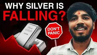 Silver Crash Explained! Don&rsquo;t Panic | Why Silver is Falling & What to Do?🔥