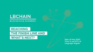 LBChain: Reaching the finish line and what&rsquo;s next? / LBChain projekto fini&scaron;as. Kas toliau?