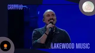 Gratitud- Iglesia Lakewood