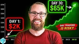 Growing a $2k Account to $65,662.04 in 30 Days (My Day Trading Strategy)