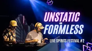 Unstatic B2B Formless - Spirits Festival #2