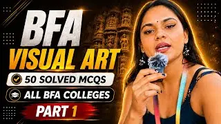 (Part 1) 50 Most Important MCQs 🔥for All BFA Colleges Entrance Exam 2026 | | Fine Arts ,TGT PGT!