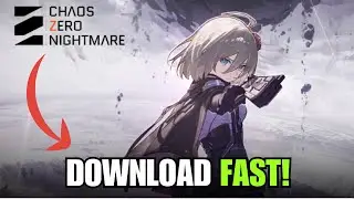НОВИНКА! Как быстро скачать Chaos Zero Nightmare (пошагово)