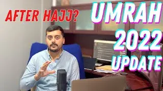 Latest Umrah Updates After Hajj 2022 From Ministry of Hajj & Umrah in Makkah