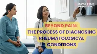 #96 Unlocking the Mystery: How Doctors Diagnose Your Rheumatological Conditions 