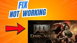 How to Fix DOOM The Dark Ages Not Working on PC