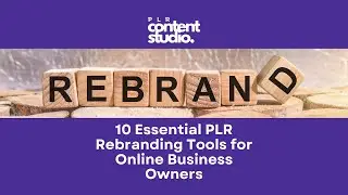 🎥 10 Essential PLR Rebranding Tools for Online Business Owners | Transform Your PLR Content Today! 🚀