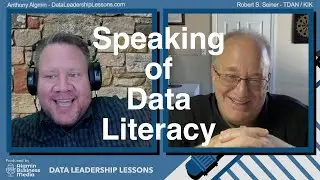 Speaking of Data Literacy with Bob Seiner &ndash; Episode 100