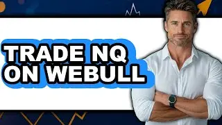 How To Trade NQ On Webull (Full Guide)