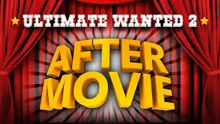 Ultimate Wanted 2 - After Movie