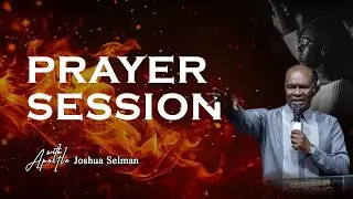 Night of Power, Prayer Session with Apostle Joshua Selman 2025 #prayer #koinonia #faith #warfare