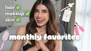 Products worth investing in... Monthly faves!