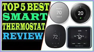 Top 5 Best Smart Thermostat Review 2021