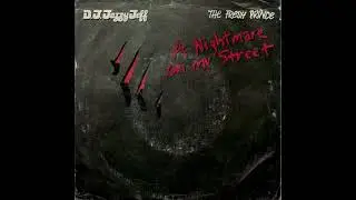 D J  Jazzy Jeff & The Fresh Prince    '' A Nightmare on my Street ''    ( The Midnight Mix )