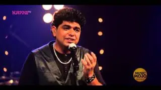 Tum hi ho   Deepak Kutty   Music Mojo Season 2   Kappa TV