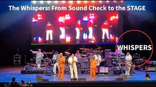 REAL MUSIC: On tour with R & B icons The WHISPERS, sound check to show, 6/2025: And The Beat Goes On