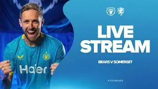 🔴 BEARS TV LIVE | Bears Men v Somerset Men | Vitality Blast