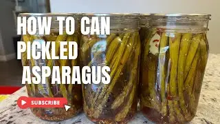 How to can pickled asparagus