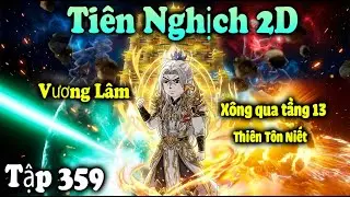 Ti&ecirc;n Nghịch 2D Tập 359 | Cả Ti&ecirc;n Tộc Chấn Động &ndash; Vương L&acirc;m Ph&aacute; Kỷ Lục Ngh&igrave;n Năm Của Minh Đạo T&ocirc;n