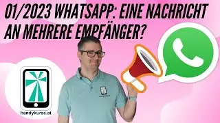Wie versende ich mit WhatsApp eine Nachricht an mehrere Empf&auml;nger? Der Broadcast!