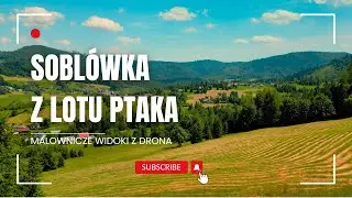 Sobl&oacute;wka z lotu ptaka &ndash; malownicze widoki z drona | Powiat Żywiecki