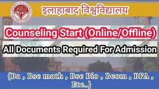 Counciling Start ONLINE/OFFLINE // All Documents Required Admission 2020// (Allahabad University)