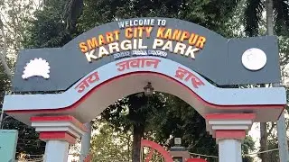 Kanpur mein last din ghumne gaye Kargil Park